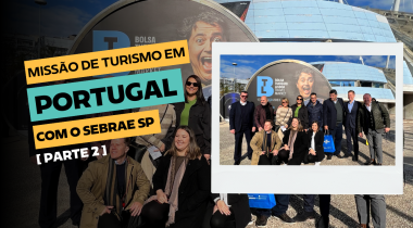 A Missão de Turismo com o SEBRAE SP [PARTE 2]